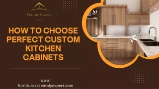 How To Choose Perfect Custom Kitchen Cabinets