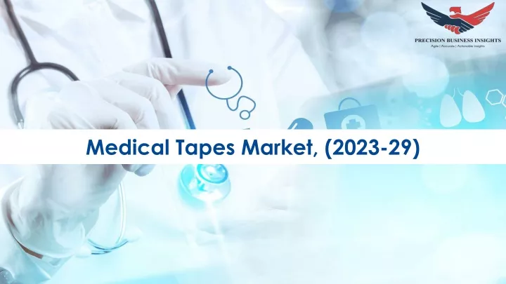 medical tapes market 2023 29