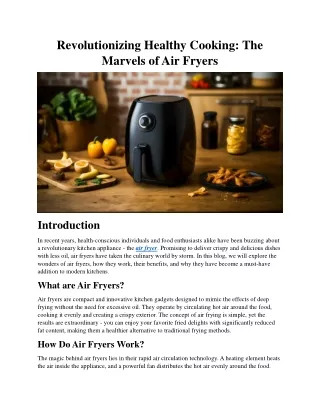 Revolutionizing Healthy Cooking: The Marvels of Air Fryers