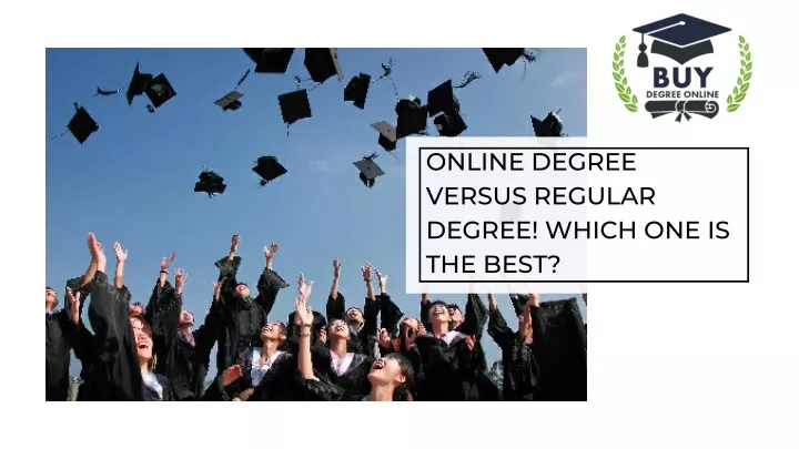 online degree versus regular degree which