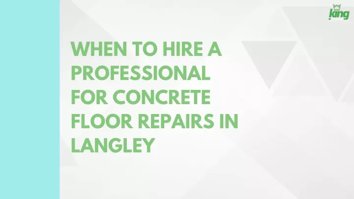 when to hire a professional for concrete floor