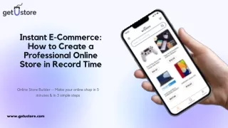 Instant E-Commerce: How to Create a Professional Online Store in Record Time