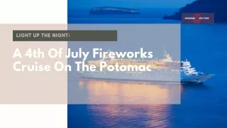 Light Up The Night A 4th Of July Fireworks Cruise On The Potomac