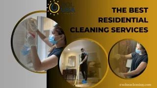 Call Us Now For The Best Residential Cleaning Services