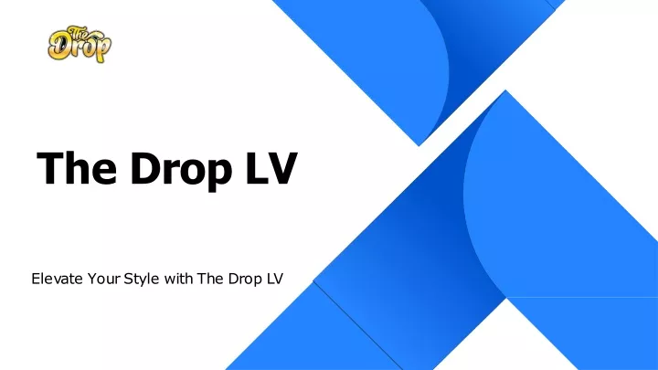 the drop lv