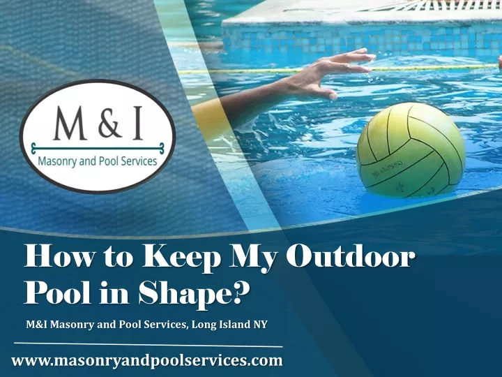 how to keep my outdoor pool in shape