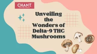 Unveiling the Wonders of Delta-9 THC Mushrooms