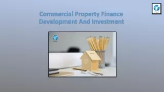 Commercial Property Finance Development And Investment