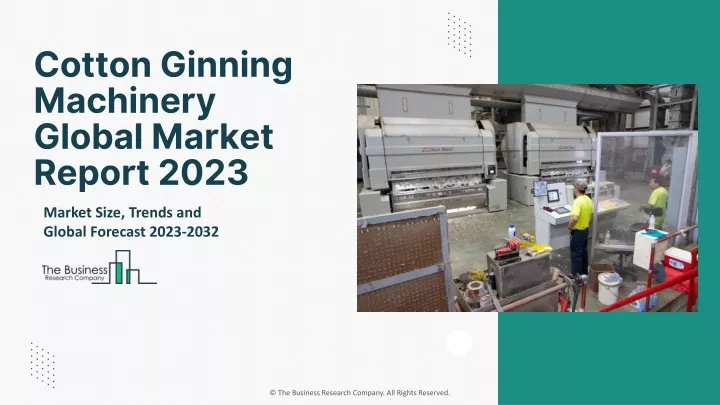 cotton ginning machinery global market report 2023