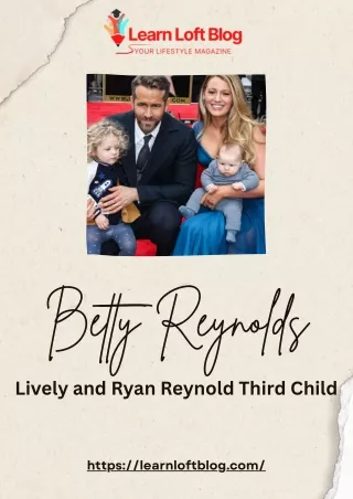 Betty Reynolds Lively and Ryan Reynold Third Child