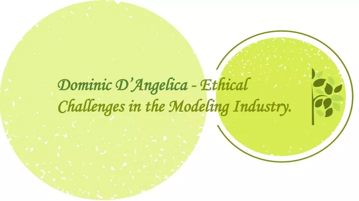 dominic d angelica ethical challenges