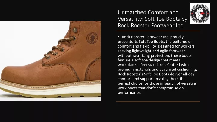 unmatched comfort and versatility soft toe boots