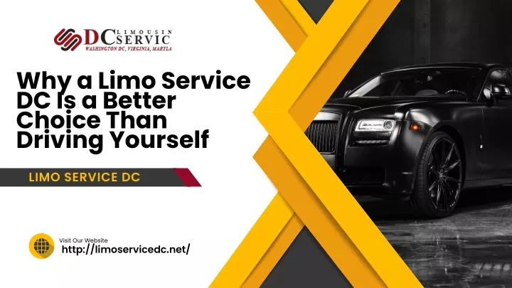 why a limo service dc is a better choice than