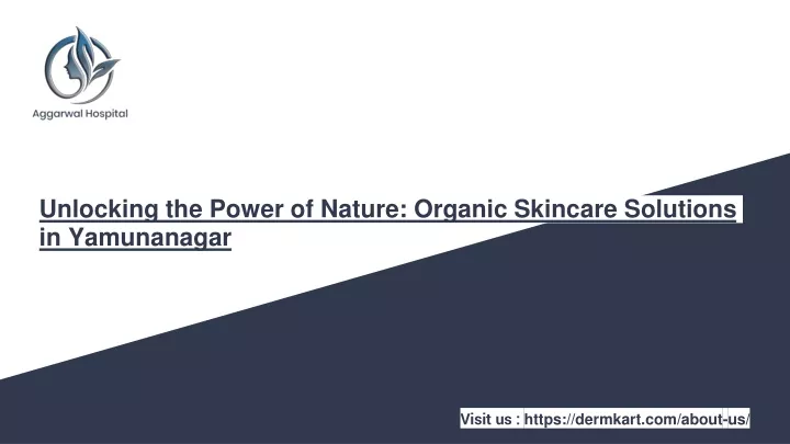 unlocking the power of nature organic skincare solutions in yamunanagar