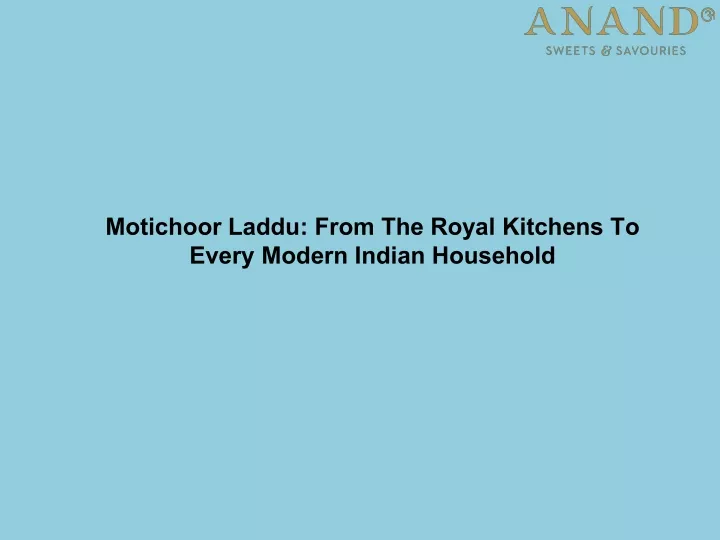 motichoor laddu from the royal kitchens to every