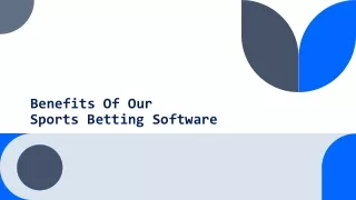Benefits Of Our Sports Betting Software Development company