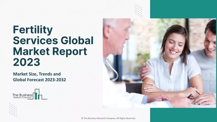 fertility services global market report 2023
