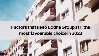 Factors that keep Lodha Group still the most favourable choice in 2023