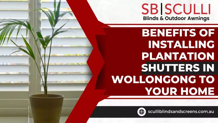 benefits of installing plantation shutters