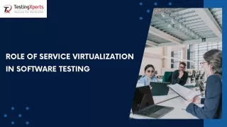 Role of Service Virtualization in Software Testing