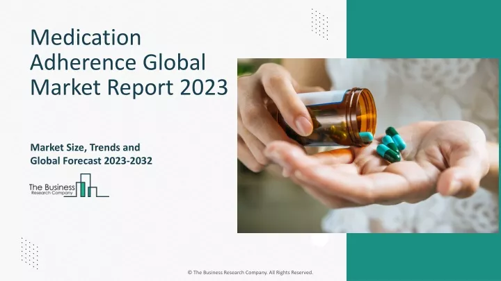 medication adherence global market report 2023