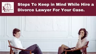 Steps To Keep in Mind While Hire a Divorce Lawyer For Your Case.