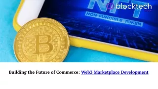 Embracing the Future: Web3 Marketplace Development with Blocktechbrew