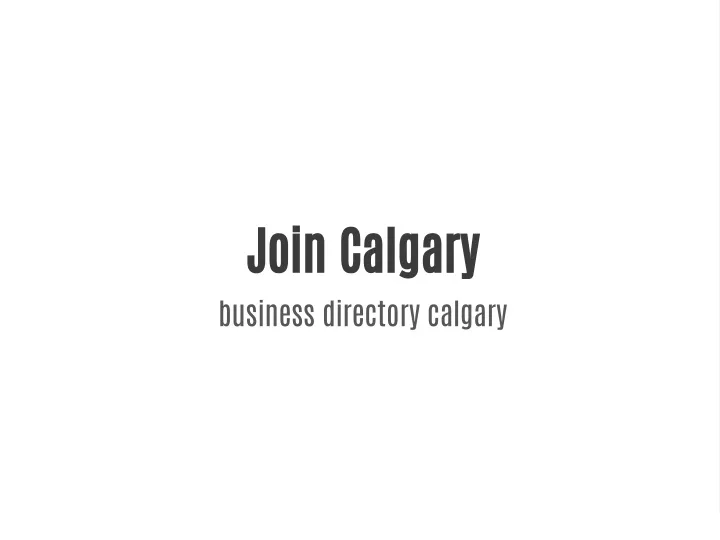 join calgary business directory calgary