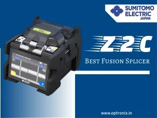 Sumitomo Splicing Machine Z2C for Superior Splicing