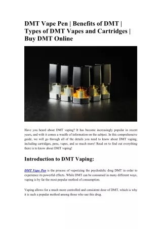 DMT Vape Pen - Benefits of DMT - Types of DMT Vapes and Cartridges - Buy DMT Online