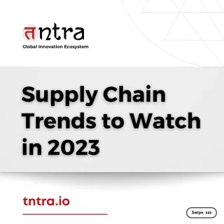 Supply Chain Trends to Watch in 2023