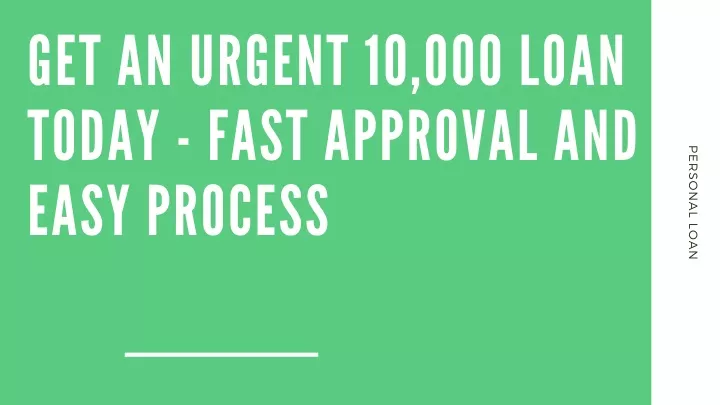 get an urgent 10 000 loan today fast approval