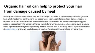 Organic hair oil can help to protect your hair from damage caused by heat
