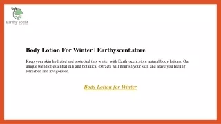 Body Lotion For Winter  Earthyscent.store