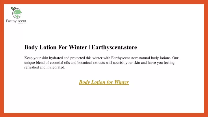 body lotion for winter earthyscent store keep