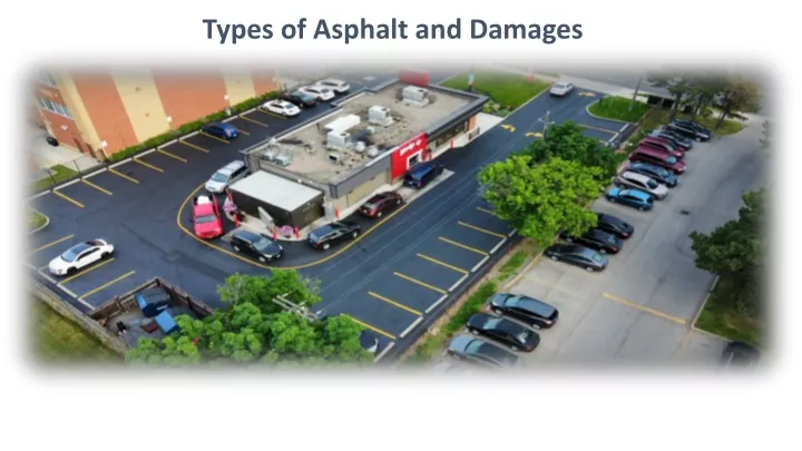 types of asphalt and damages