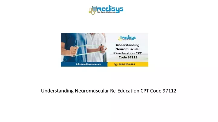 understanding neuromuscular re education cpt code