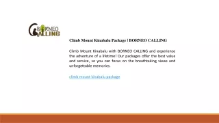 Climb Mount Kinabalu Package  BORNEO CALLING