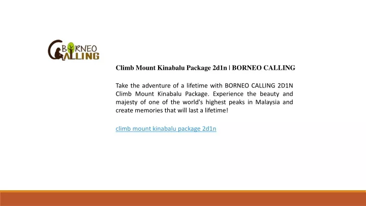 climb mount kinabalu package 2d1n borneo calling