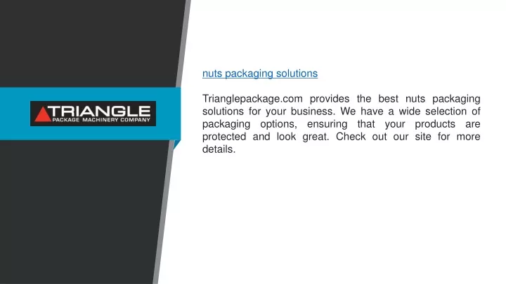 nuts packaging solutions trianglepackage