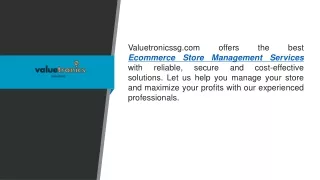 Ecommerce Store Management Services Valuetronicssg.com