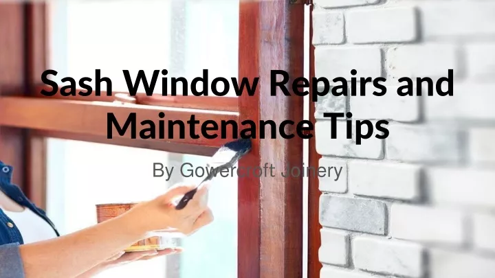 sash window repairs and maintenance tips