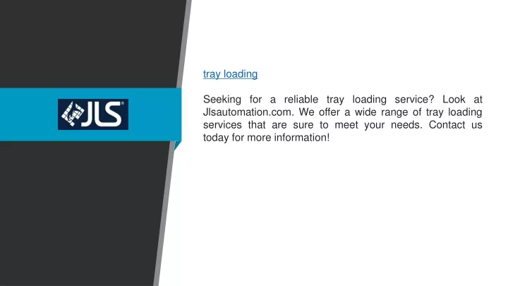 tray loading seeking for a reliable tray loading