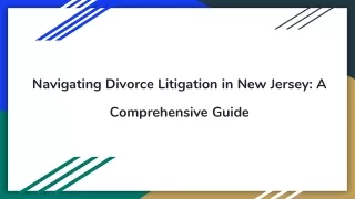 Navigating Divorce Litigation in New Jersey_ A Comprehensive Guide