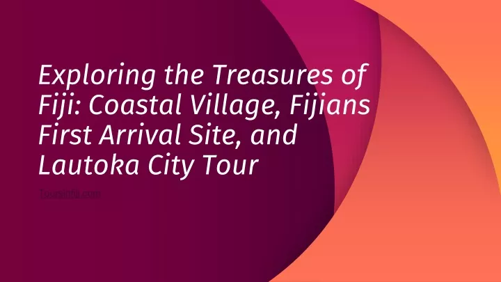 exploring the treasures of fiji coastal village