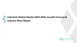 Industrial Vehicle Market Growth Analysis & Forecast Report | 2023-2032