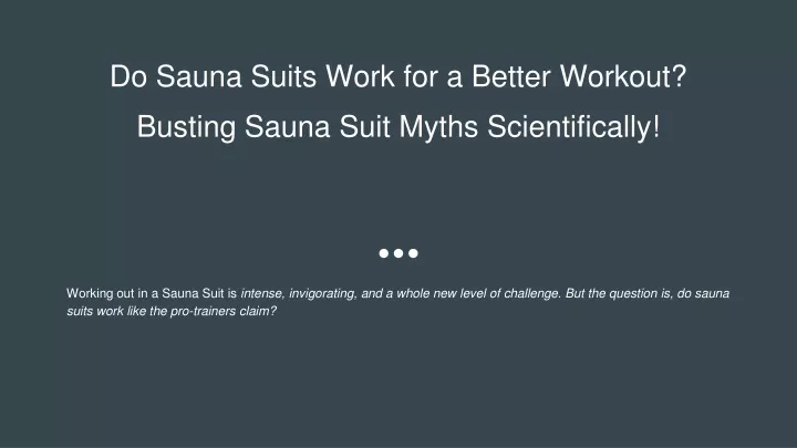 do sauna suits work for a better workout busting sauna suit myths scientifically