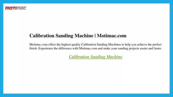 calibration sanding machine motimac com motimac