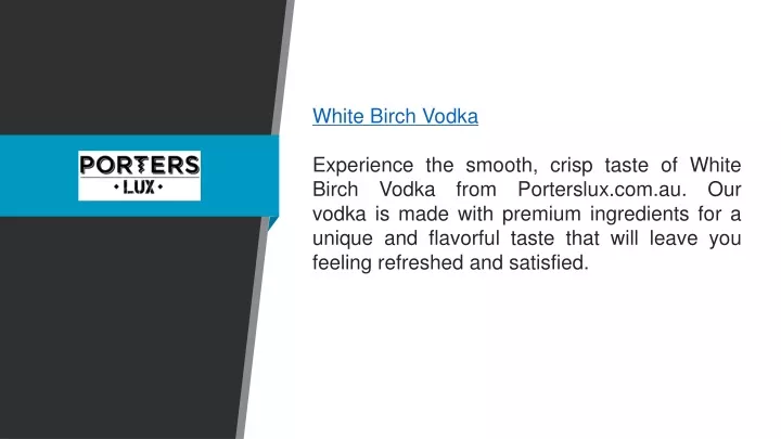 white birch vodka experience the smooth crisp