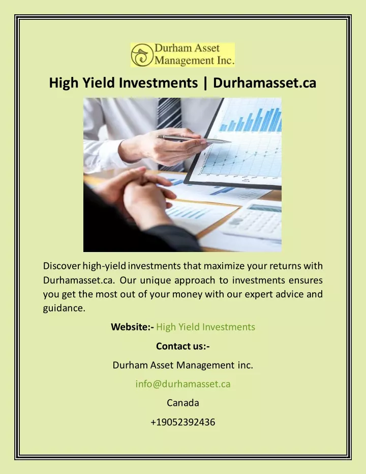 high yield investments durhamasset ca